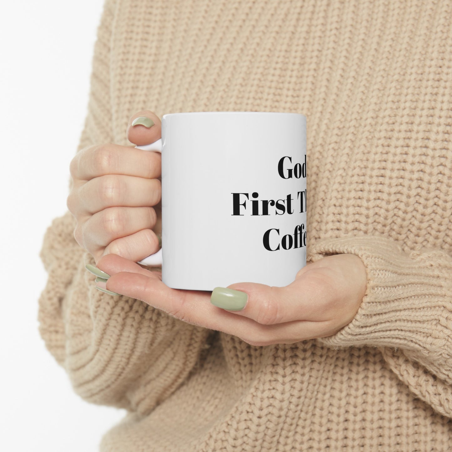 God First Then Coffee   White Mug 11oz