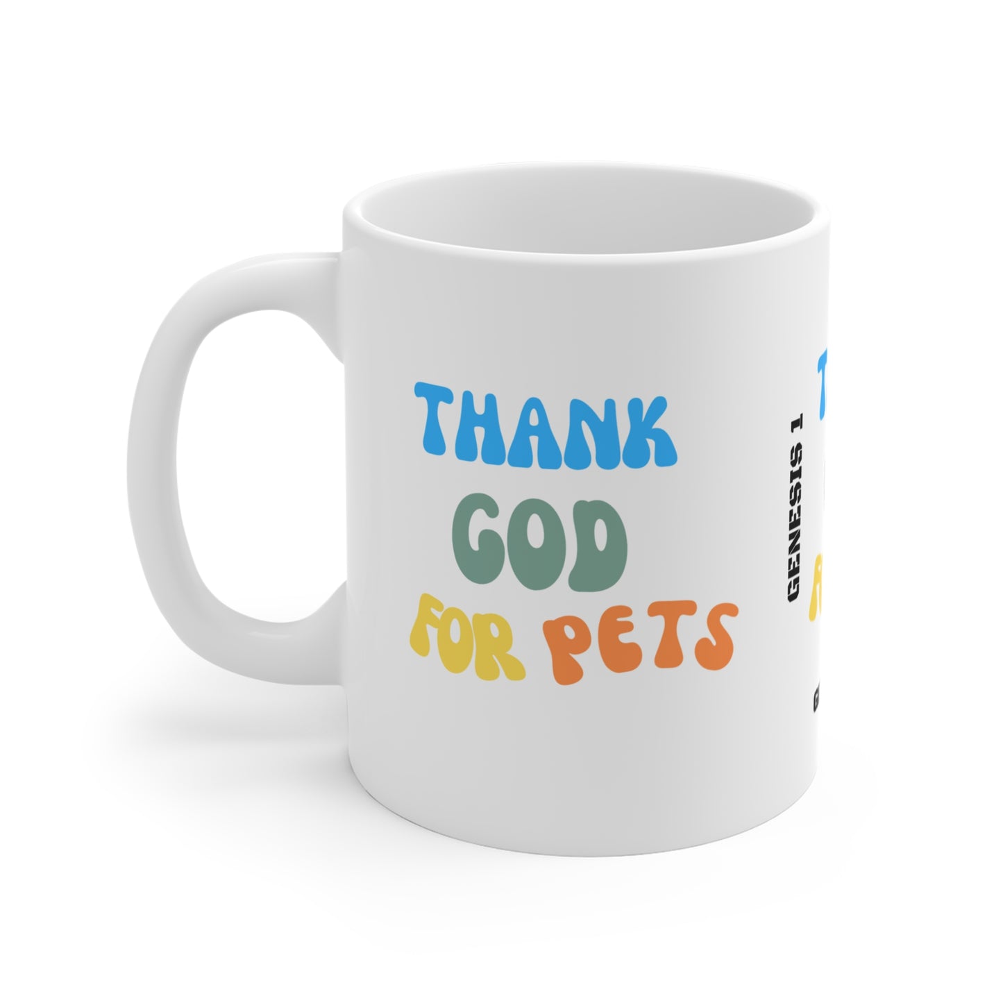 Thank God For Pets  Mug 11oz