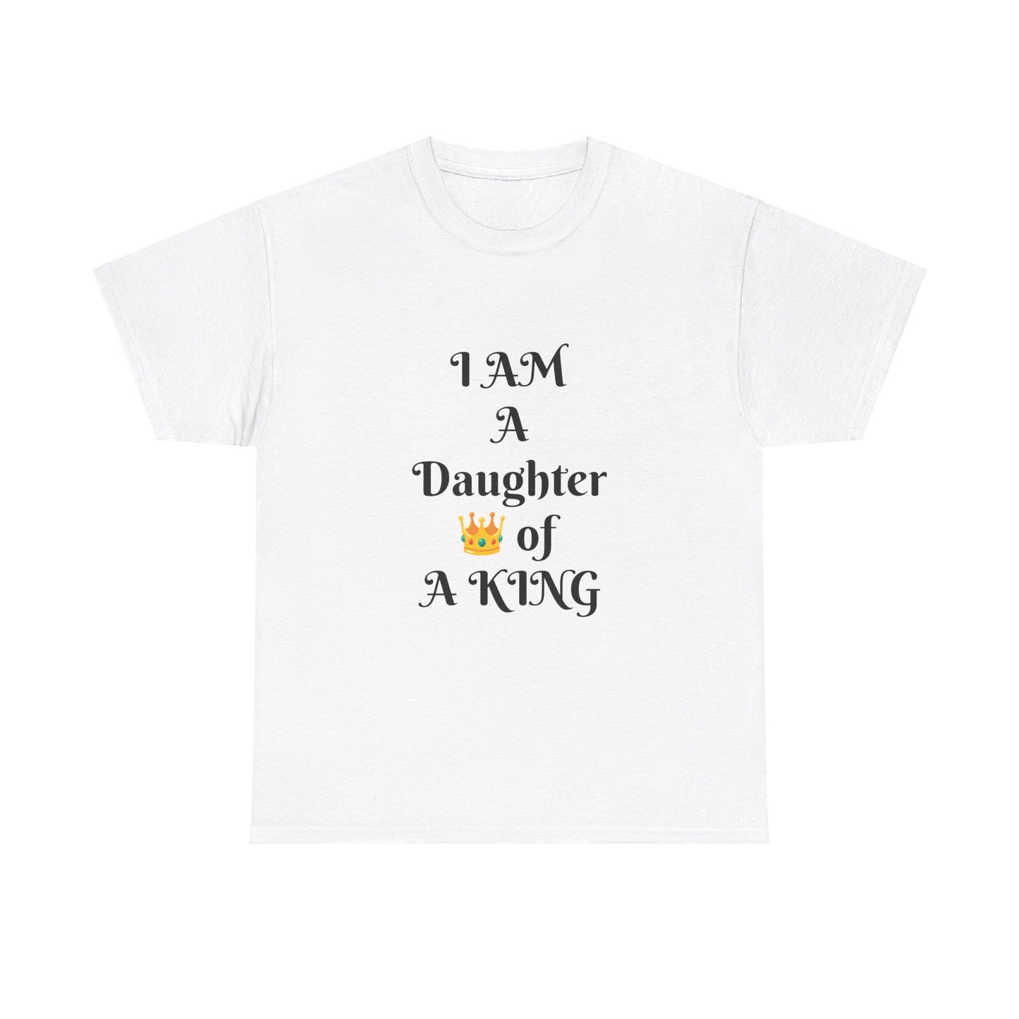 I Am A Daughter of A King Women T-shirt